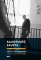 Samotność Fausta. Krzysztof Zanussi w rozmowie z Jackiem Moskwą - tantis.pl