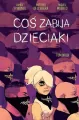 Coś zabija dzieciaki. Tom 2 - tantis.pl