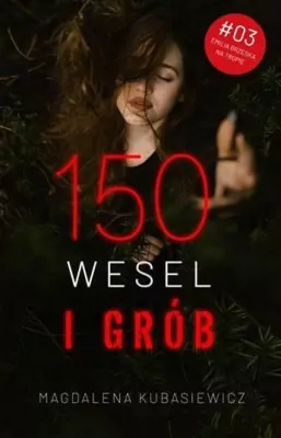 150 wesel i grób. Emilia Brzeska na tropie