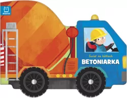 Betoniarka. Świat na kółkach