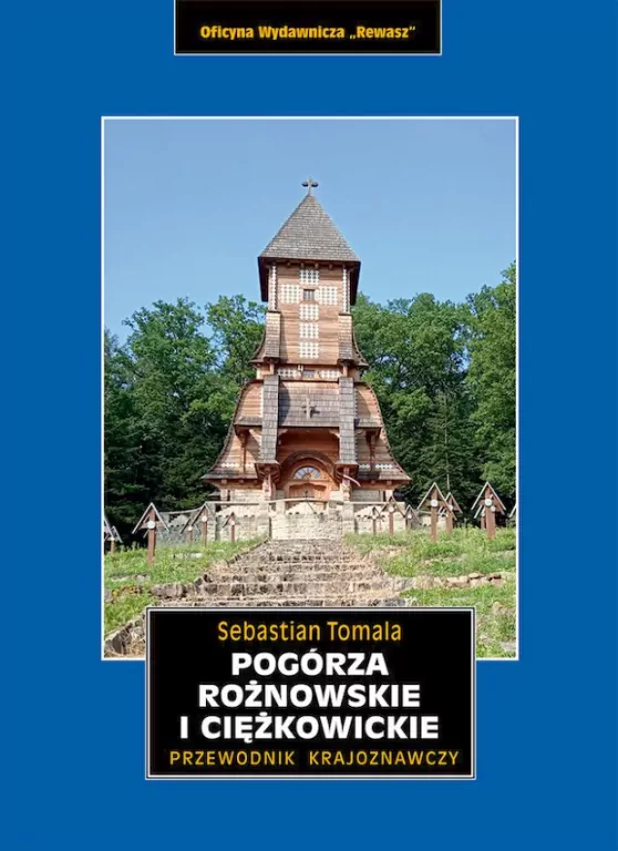 Pogórza Rożnowskie i Ciężkowickie. Przewodnik krajoznawczy - tantis.pl