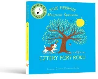 Moje Pierwsze Muzyczne Opowieści. Cztery Pory Roku - tantis.pl