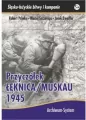 Przyczółek Łęknica/Muskau 1945 - tantis.pl