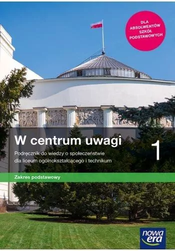 W centrum uwagi 1. Podręcznik do wiedzy o społeczeństwie dla liceum ogólnokształcącego i technikum. Zakres podstawowy - tantis.pl