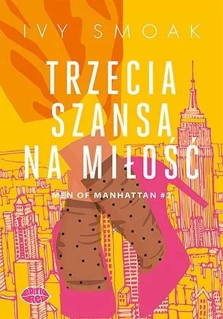 Trzecia szansa na miłość. Men of Manhattan. Tom 2 - tantis.pl