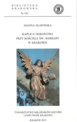 Kaplica ogrojcowa przy kościele św. Barbary...