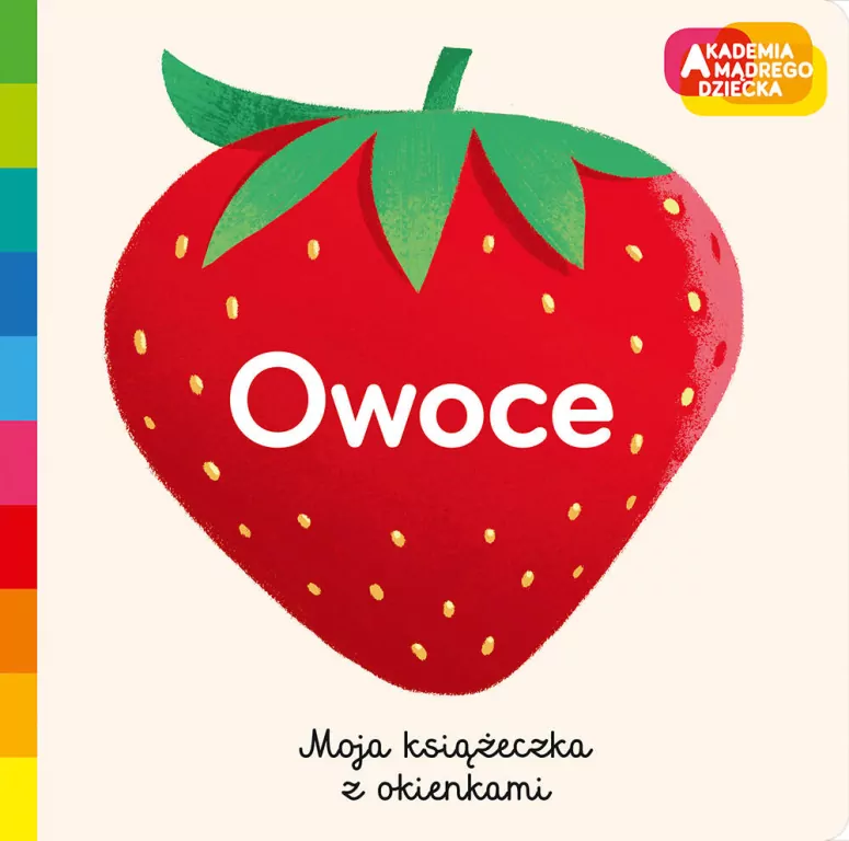 Owoce. Moja książeczka z okienkami. Akademia mądrego dziecka - tantis.pl