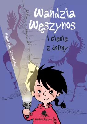 Wandzia Węszynos i cienie z doliny