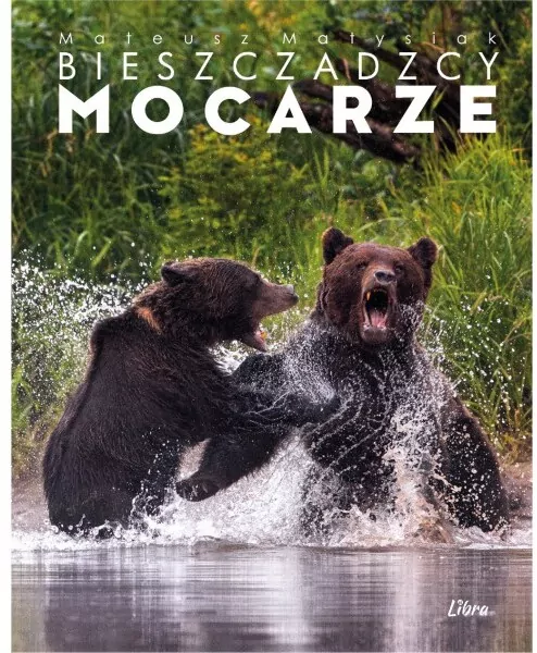 Bieszczadzcy mocarze. Walka niedźwiedzi. Album - tantis.pl