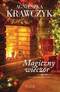 Magiczny wieczór. Czary codzienności. Tom 4 - tantis.pl