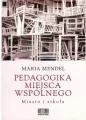 Pedagogika miejsca wspólnego. Miasto i szkoła - tantis.pl