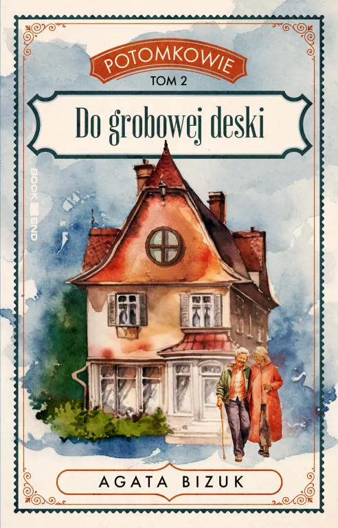Do grobowej deski. Potomkowie. Tom 2. Wielkie Litery - tantis.pl
