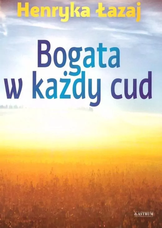Bogata w każdy cud - tantis.pl