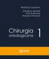 Chirurgia onkologiczna T.1 - tantis.pl