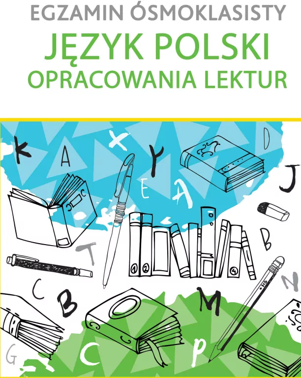 Egzamin ósmoklasisty język polski opracowania lektur - tantis.pl