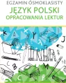 Egzamin ósmoklasisty język polski opracowania lektur - tantis.pl