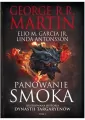 Panowanie smoka. Ilustrowana historia dynastii Targaryenów T.1 - tantis.pl