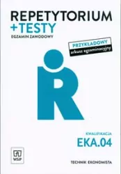 Repetytorium + testy. Technik ekonomista. EKA.04