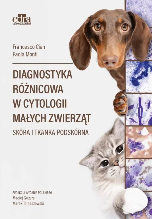 Diagnostyka różnicowa w cytologii małych zwierząt. - tantis.pl
