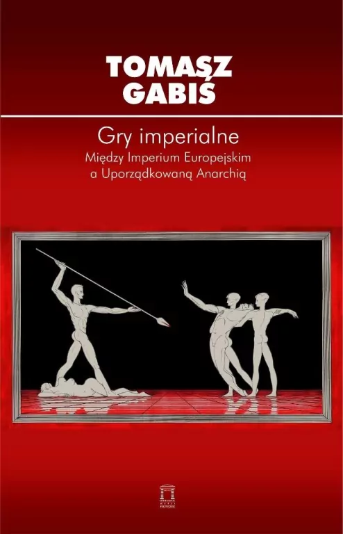 Gry imperialne. Między Imperium Europejskim a... - tantis.pl