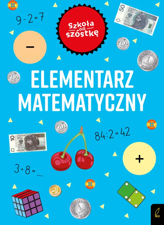 Elementarz matematyczny. Szkoła na szóstkę - tantis.pl