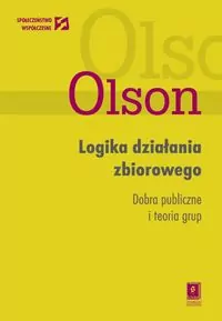 Logika działania zbiorowego Dobra publiczne i... - tantis.pl