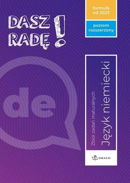 Dasz radę! Język niemiecki. Zbiór zadań maturalnych. Poziom rozszerzony - tantis.pl