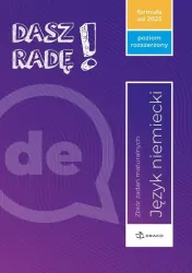 Dasz radę! Język niemiecki. Zbiór zadań maturalnych. Poziom rozszerzony