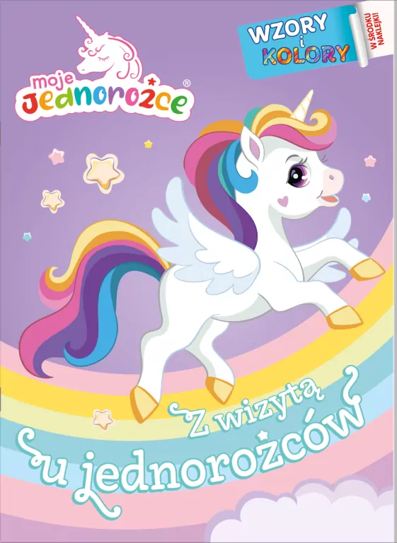 Moje Jednorożce. Wzory i Kolory 2 Z wizytą u jednorożców - tantis.pl