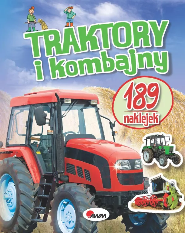 Traktory i kombajny. 189 naklejek - tantis.pl