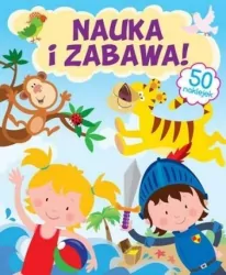 Nauka i zabawa!