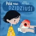 Pola mówi: Dzidziuś! - tantis.pl