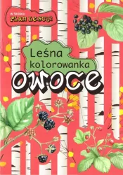 Owoce. Leśna kolorowanka