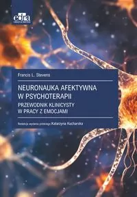 Neuronauka afektywna w psychoterapii - tantis.pl