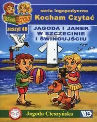 Jagoda i Janek w Szczecinie i Świnoujściu. Kocham Czytać. Seria logopedyczna. Zeszyt 40 - tantis.pl