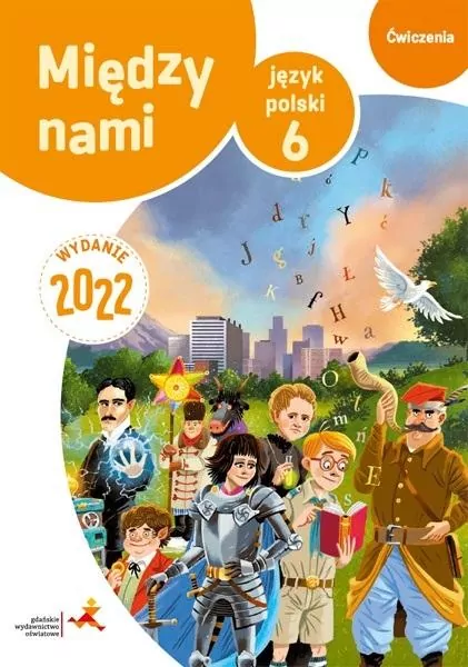 J. Polski SP 6 Między Nami ćwiczenia, wersja B - tantis.pl