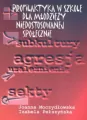 Profilaktyka w szkole dla młodzieży niedostosowanej społecznie - tantis.pl