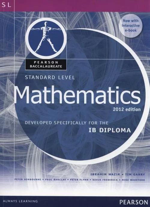 Pearson Baccalaureate Standard Level Mathematics Revised 2012 print and ebook bundle for the IB Dip - tantis.pl