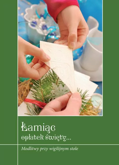 Łamiąc opłatek święty - tantis.pl