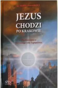 Jezus chodzi po Krakowie - tantis.pl