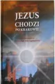 Jezus chodzi po Krakowie - tantis.pl