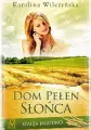 Dom pełen słońca. Stacja Jagodno. Tom 6 - tantis.pl