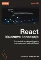React: kluczowe koncepcje. Przewodnik po najważniejszych mechanizmach biblioteki React - tantis.pl