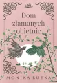 Dom złamanych obietnic. Trylogia Nadziei. Tom 3 - tantis.pl