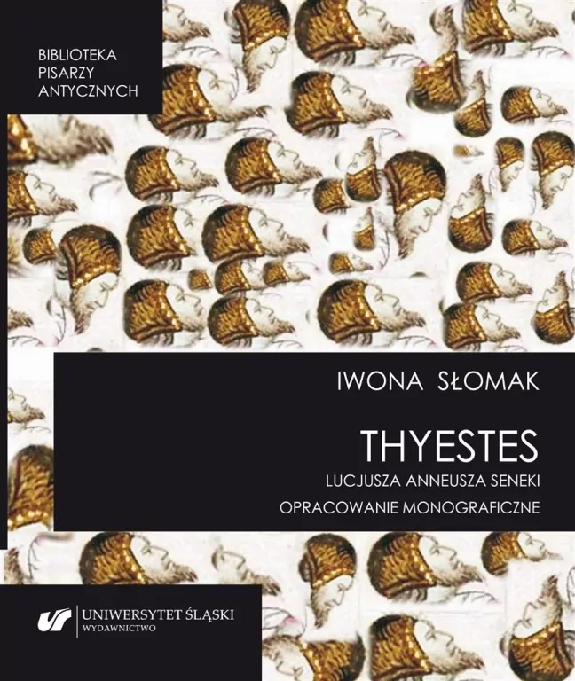 "Thyestes Lucjusza Anneusza Seneki - tantis.pl