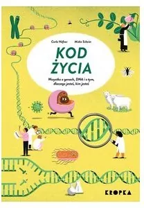 Kod życia. Wszystko o genach, DNA, i o tym dlaczego jesteś, kim jesteś - tantis.pl