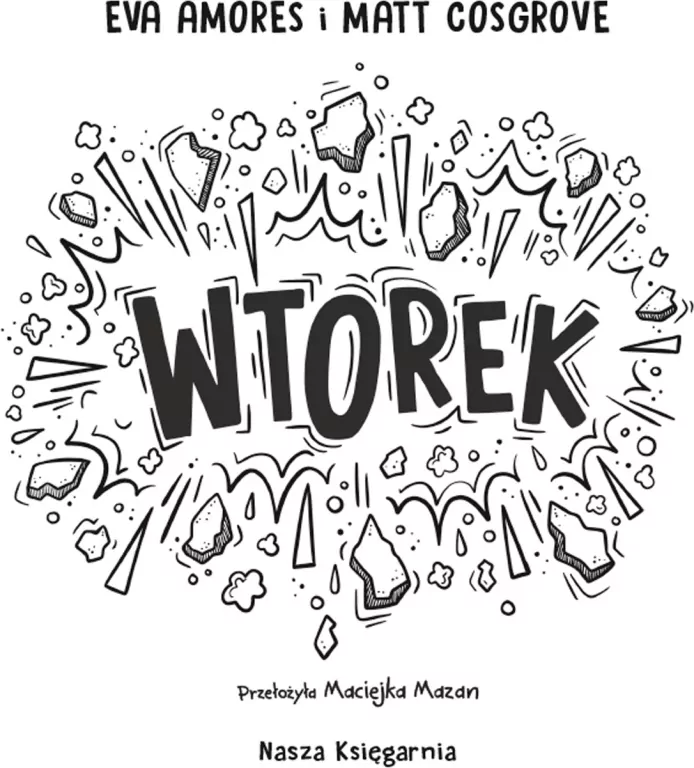 Wtorek. Najgorszy tydzień życia - tantis.pl