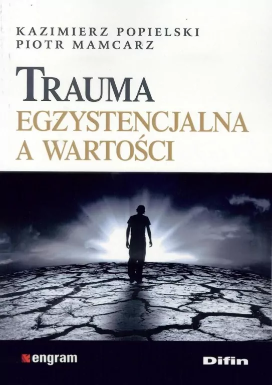 Trauma egzystencjalna a wartości - tantis.pl
