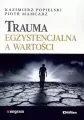 Trauma egzystencjalna a wartości - tantis.pl