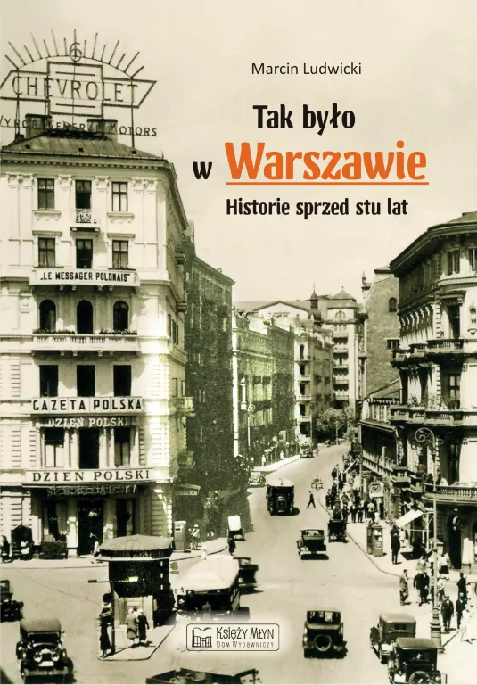 Tak było w Warszawie. Historie sprzed stu lat - tantis.pl